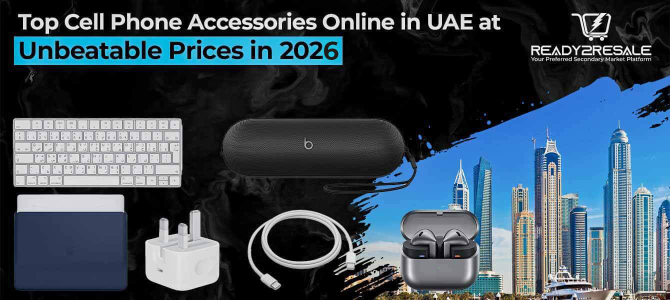 Top Cell Phone Accessories online in UAE at Unbeatable Prices in 2026